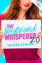 [The Boyfriend Whisperer 02] • The Boyfriend Whisperer 2.0